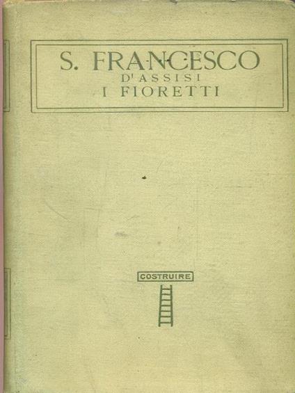 I fioretti - Francesco d'Assisi (san) - copertina