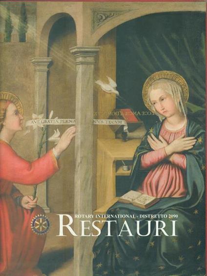 Rotary International e Distretto 2090. Restauri - copertina