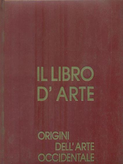 Il Libro d'Arte 1. Origini dell'arte occidentale - copertina