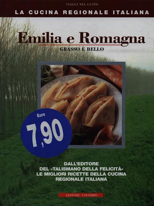 Emilia Romagna. Grasso è bello - Enrico Medail,Monica Palla - copertina