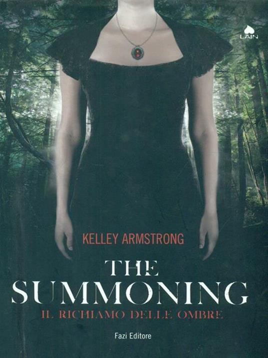 The summoning. Il richiamo delle ombre - Kelley Armstrong - copertina