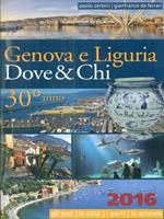 Genova e Liguria. Dove & chi 2016