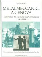 Metalmeccanici a Genova. Esperienze dei siderurgici di Cornigliano (1954-1984)