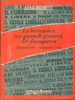 La letteratura nei giornali genovesi del dopoguerra (dal 25 aprile 1945 al 31 dicembre 1946)