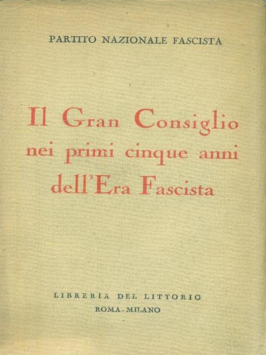Il Gran Consiglio nei primi cinque anni dell'Era Fascista - copertina