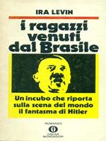 I ragazzi venuti dal Brasile