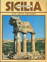Sicilia meravigliosa. Arte. Storia. Paesaggio