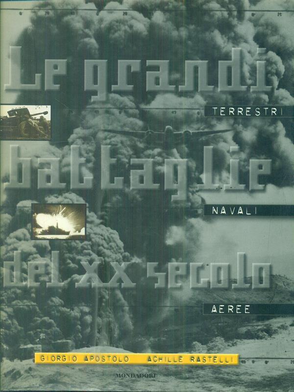 Le grandi battaglie del XX secolo