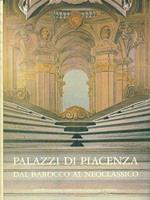 Palazzi di Piacenza dal Barocco al Neoclassico