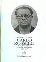 Carlo Rosselli. Socialista eretico ed esule antifascista 1889-1937