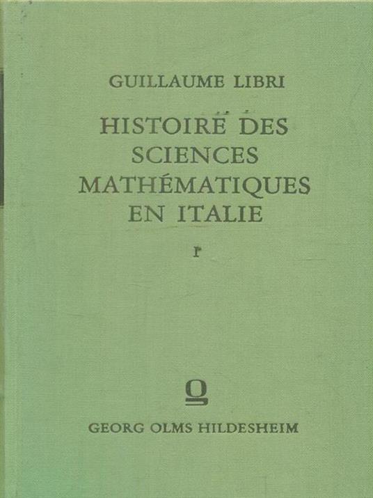 Histoire des sciences mathematiques en Italie. 4 volumi - copertina