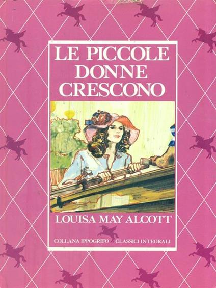 Le piccole donne crescono - Louisa May Alcott - copertina