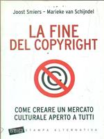La fine del copyright. Come creare un mercato culturale aperto a tutti