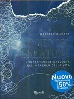 Il neo del creatore. L'irrazionalità nascosta nel miracolo della vita