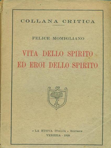 Vita dello spirito ed eroi dello spirito - Felice Momigliano - copertina