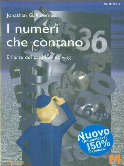 I numeri che contano. E l'arte del problem solving - Jonathan G. Koomey - copertina
