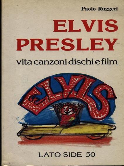 Elvis Presley - Paolo Ruggeri - copertina