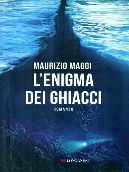 L' enigma dei ghiacci - Maurizio Maggi - copertina