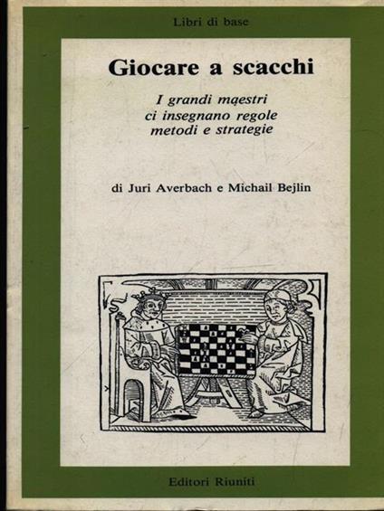 Giocare a scacchi - Juri Averbach - copertina