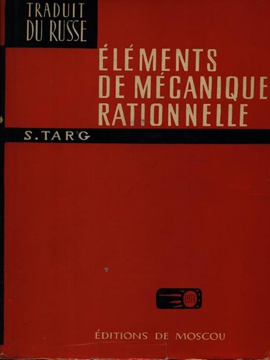 Elements de mecanique rationelle - S. Targ - copertina