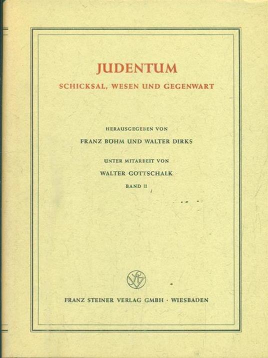 Judentum. Schicksal Wesen und Gegenwart. Band I-II - Franz Bohm - copertina