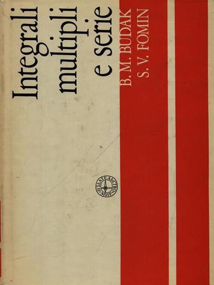 Integrali multipli e serie - B.M. Budak - copertina