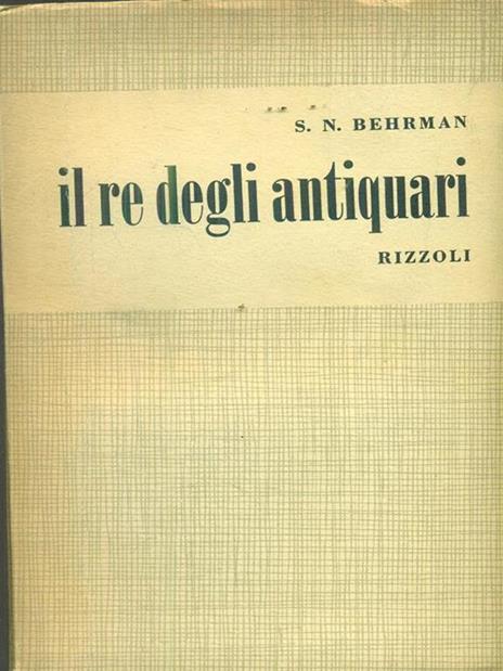 Il re degli antiquari - S. N Behrman - 3