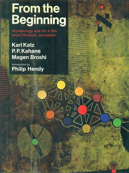 From the Beginning: Archaeology and Art in the Israel Museum Jerusalem - copertina