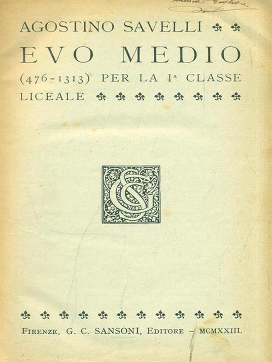 Evo Medio (476-1313) per la I classe - Agostino Savelli - 2