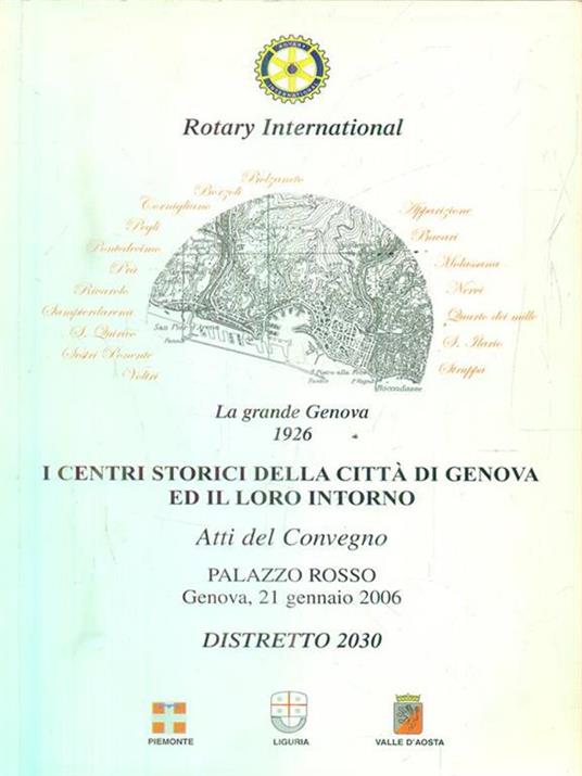 I centri storici della città di Genova ed il loro intorno. Atti del convegno 2006 - copertina