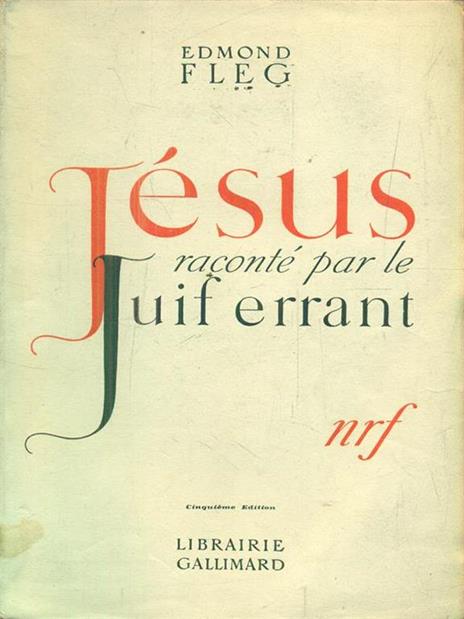 Jesus raconté par le juif errant - Edmond Fleg - copertina