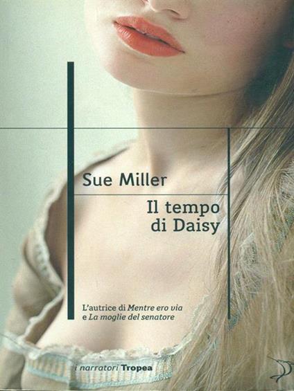Il tempo di Daisy - Sue Miller - copertina