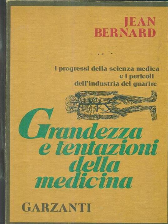 Grandezza e tentazioni della medicina - Jean Bernard - copertina