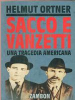 Sacco e Vanzetti. Una tragedia americana