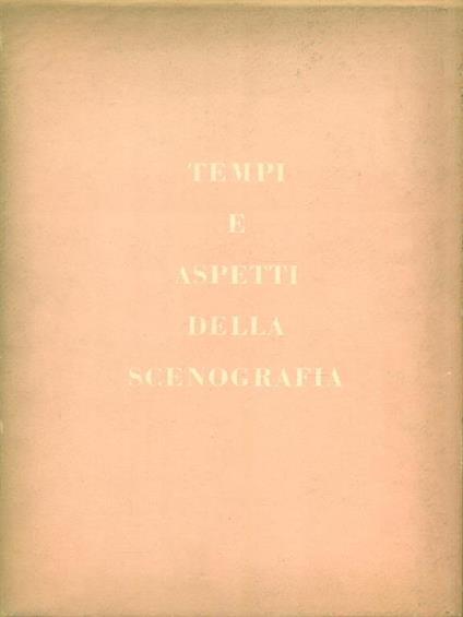 Tempi e aspetti della Scenografia - Marziano Bernardi - copertina