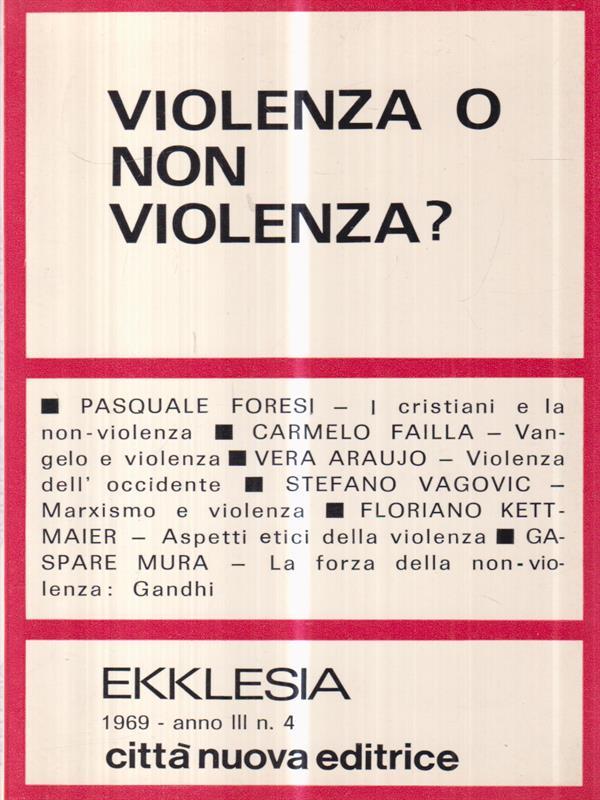Violenza o non violenza?
