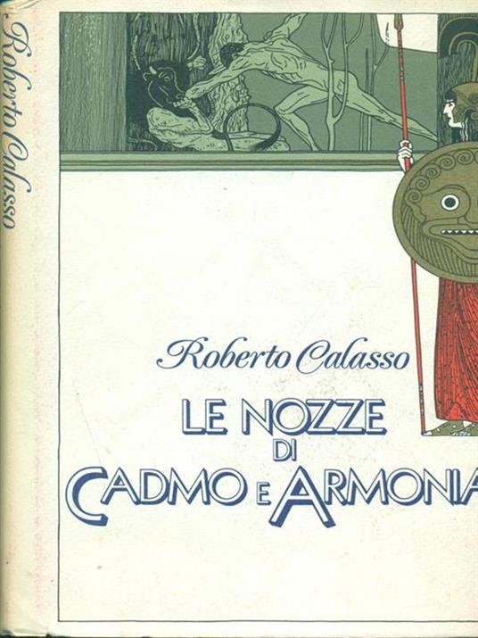 Le nozze di Cadmo e Armonia - Roberto Calasso - 4