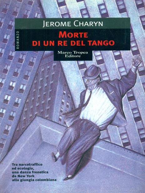 Morte di un re del tango - Jerome Charyn - copertina