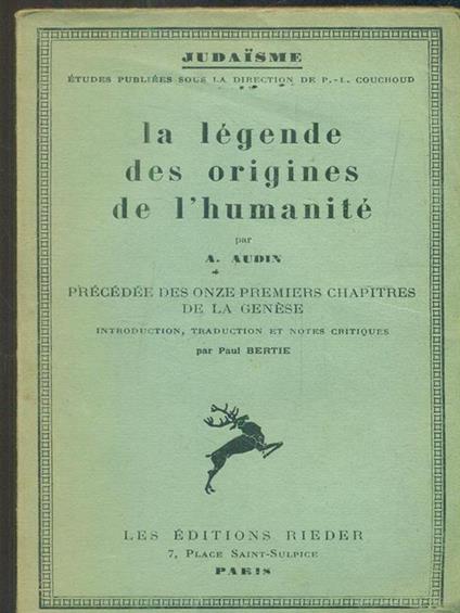 La legende des origines de l'humanitè - A. Audin - copertina