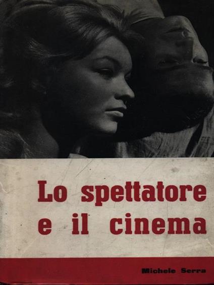 Lo spettatore e il cinema - Michele Serra - copertina