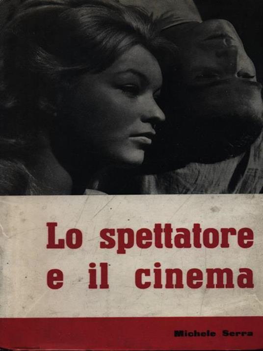 Lo spettatore e il cinema - Michele Serra - copertina