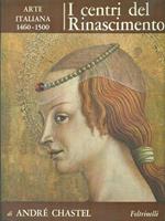 Arte Italiana 1460-1500. I centri del rinascimento