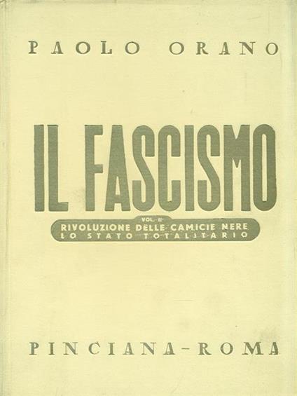 Il Fascismo. Volume II - Paolo Orano - copertina