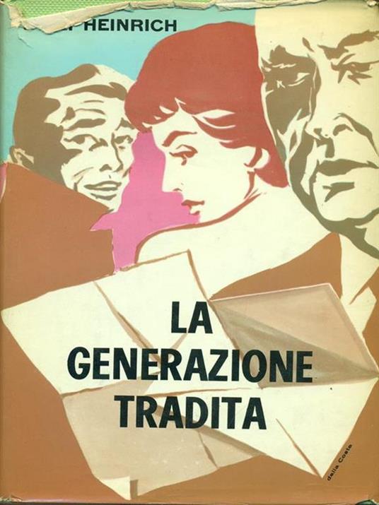 generazione tradita - Willi Heinrich - copertina