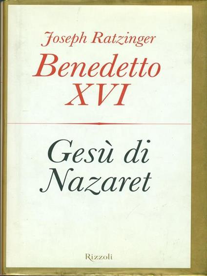 Gesù di Nazaret - Benedetto XVI (Joseph Ratzinger) - copertina