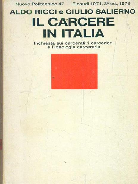 Il carcere in Italia - Aldo Ricci,Giulio Salierno - 2