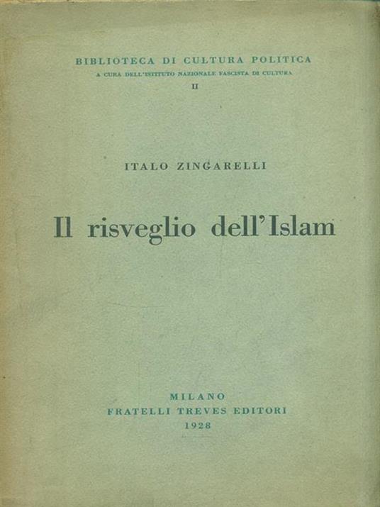 Il risveglio dell'Islam - Italo Zingarelli - 2