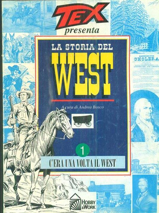 Tex Presenta La storia del west 1 - Andrea Bosco - copertina