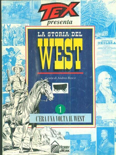 Tex Presenta La storia del west 1 - Andrea Bosco - copertina