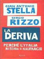 La deriva. Perché l'Italia rischia il naufragio